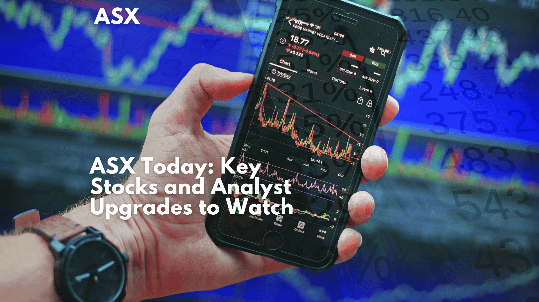 ASX Today: Key Stocks and Analyst Upgrades to Watch